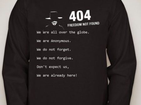 Anonymous Error 404 Freedom Not Found Long Sleeve T-shirt We Are Already Here | Blasted Rat Online Sale