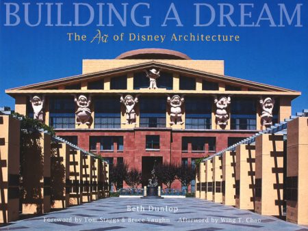 Building A Dream: The Art Of Disney Architecture Fashion