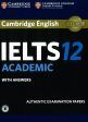 Cambridge Ielts 12 Academic Student s Book With Answers With Audio: Authentic Examination Papers Online now