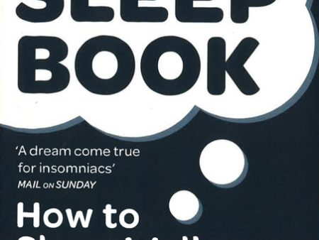 The Sleep Book: How To Sleep Well Every Night Online