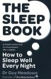 The Sleep Book: How To Sleep Well Every Night Online