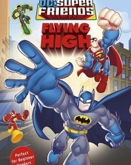 DC Super Friends: Flying High: Colour First Reader Discount