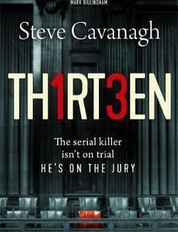 Thirteen: The Serial Killer Isn t On Trial. He s On The Jury Discount