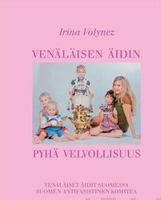 Venäläisen äidin pyhä velvollisuus on Sale