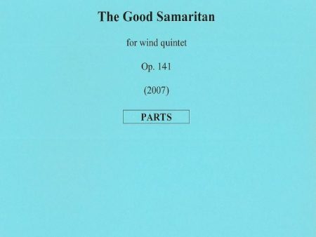 Good Samaritan Op. 141  for wind quintet - Parts, The Online Sale