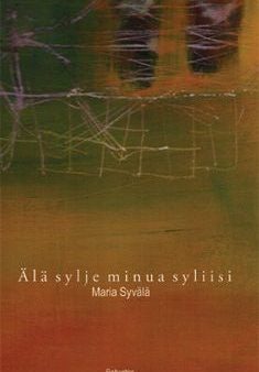 Älä sylje minua syliisi Online now